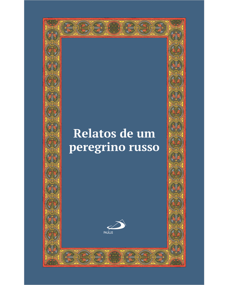 Cod.-obra-02073---Edicao-03---Titulo-RELATOS-DE-UM-PEREGRINO-RUSSO---VOL-XX-LUXO---Catalogo-ESPIRITUALIDADE---Colecao-CLASSICOS-DO-CRISTIANISMO---Cod.-barras----Tipo-de-arquivo-PNG-Frontal
