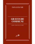 Cod.-obra-08771---Edicao-01---Titulo-GRAVES-DE-COMMUNI----SOBRE-A-DEMOCRACIA-CRISTA---Catalogo-DOCUMENTOS-DA-IGREJA---Colecao-ENCICLICAS-DE-LEAO-XIII---Cod.-barras----Tipo-de-arquivo-PNG-Frontal