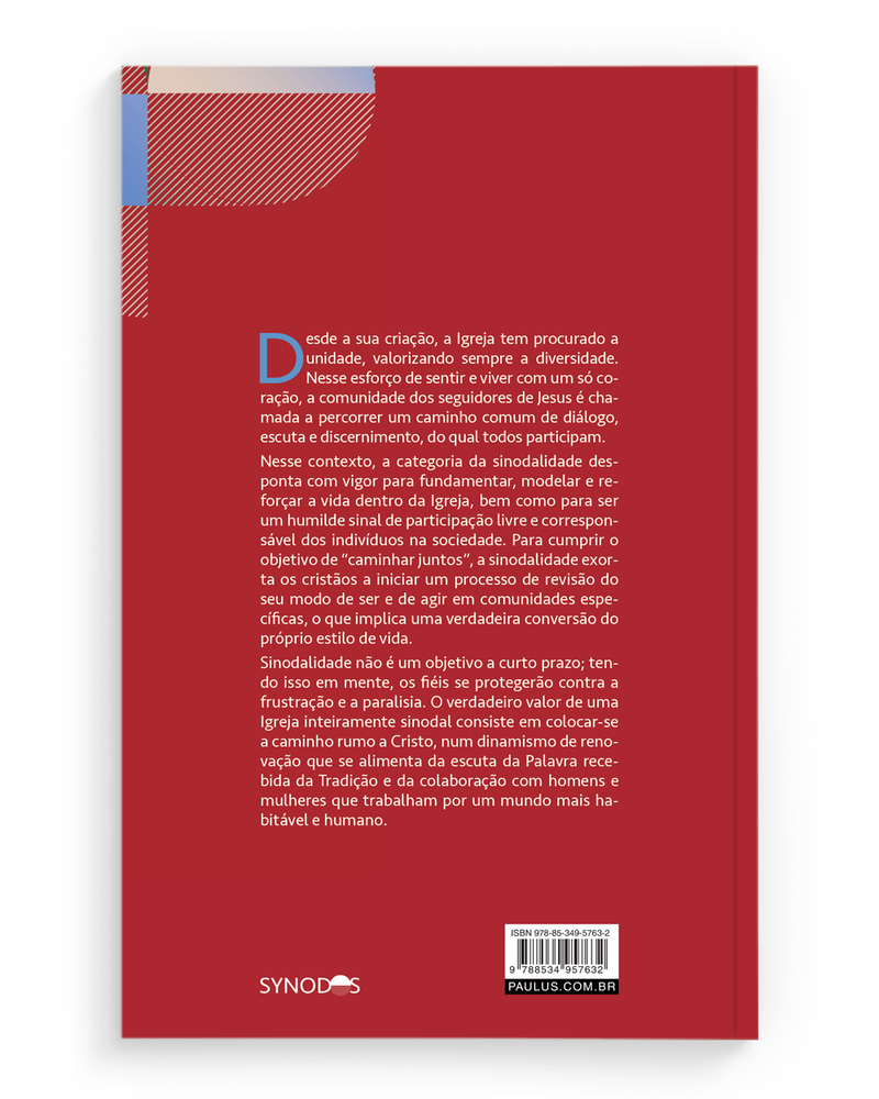 Cod.-obra-08346---Edicao-01---Titulo-SINODALIDADE---PERSPECTIVAS-TEOLOGICAS-CANONICAS-E-PASTORAIS---Catalogo-PASTORAL---Colecao-SYNODOS---Cod.-barras----Tipo-de-arquivo-PNG-Contracapa