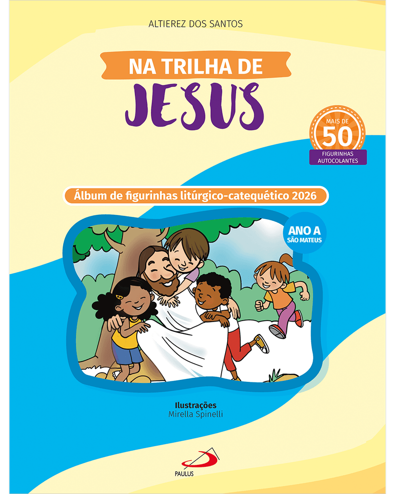 Cod.-obra-08609---Edicao-01---Titulo-NA-TRILHA-DE-JESUS---ALBUM-LITURGICO-CATEQUETICO-2026---ANO-A---Catalogo-CATEQUESE---Colecao-AVULSO---Cod.-barras----Tipo-de-arquivo-PNG-Frontal