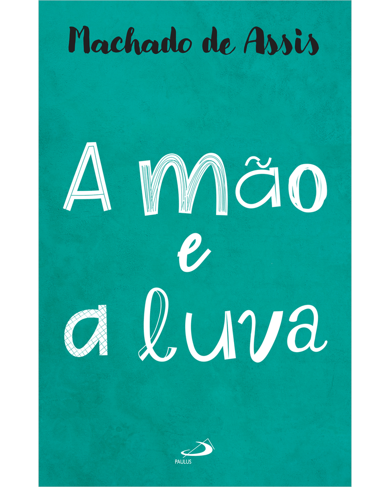 Cod.-obra-08191---Edicao-01---Titulo-A-MAO-E-A-LUVA---Catalogo-LITERATURA---Colecao-NOSSA-LITERATURA---Cod.-barras----Tipo-de-arquivo-PNG-Frontal