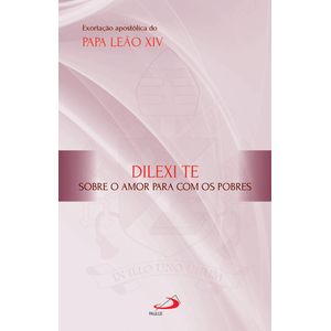 Exortação Apostólica - Dilexi Te