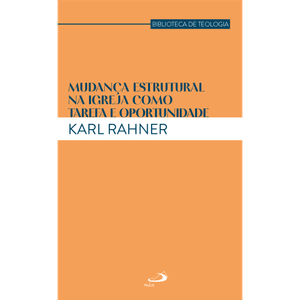 Mudança Estrutural na Igreja como Tarefa e Oportunidade