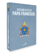 Documentos do Papa Francisco - Paulus Editora