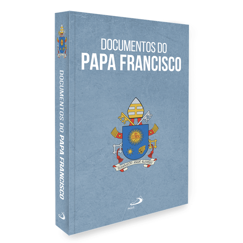 Documentos do Papa Francisco - Paulus Editora