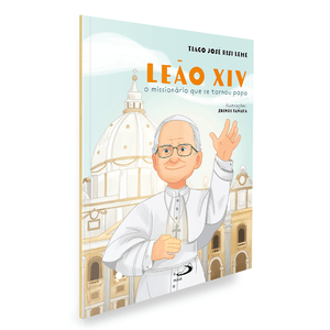 Leão XIV - O Missionário que se tornou Papa